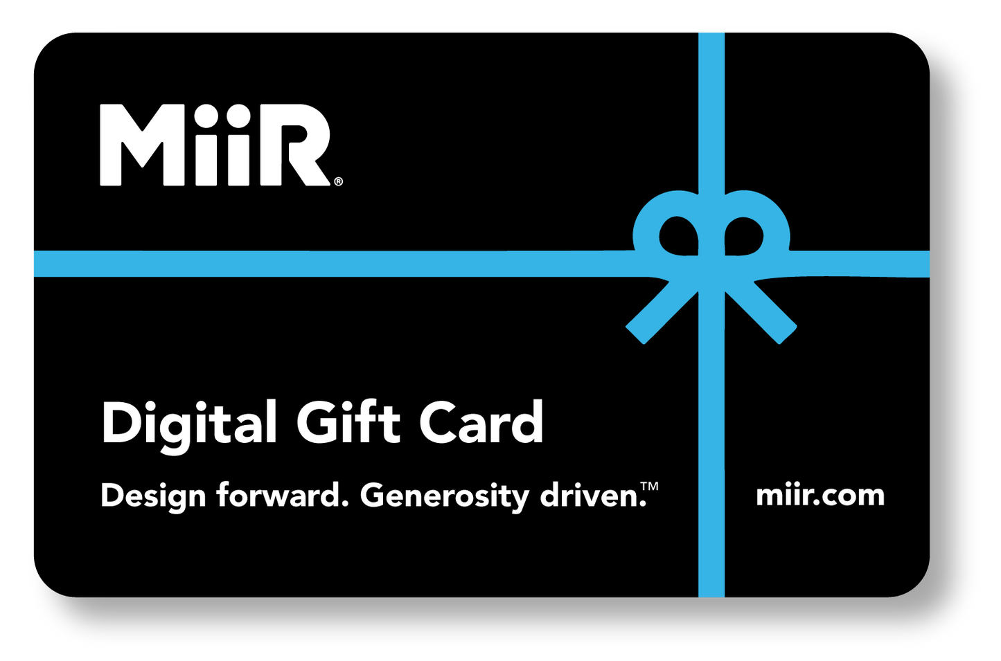 miir-digital-gift-card-i4 MiiR_DigitalGiftCard.png